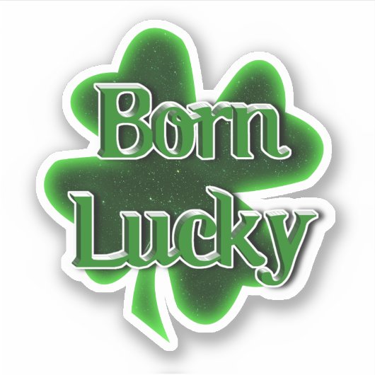 Born Lucky St. Patrick's Day Sticker (Voorkant)