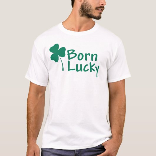 Born Lucky T-shirt (Voorkant)