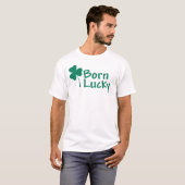 Born Lucky T-shirt (Voorkant volledig)