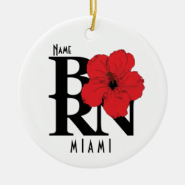 BORN Miami Florida Red Hibiscus Keramisch Ornament