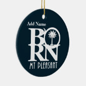 BORN Mt Pleasant  Keramisch Ornament (Rechts)