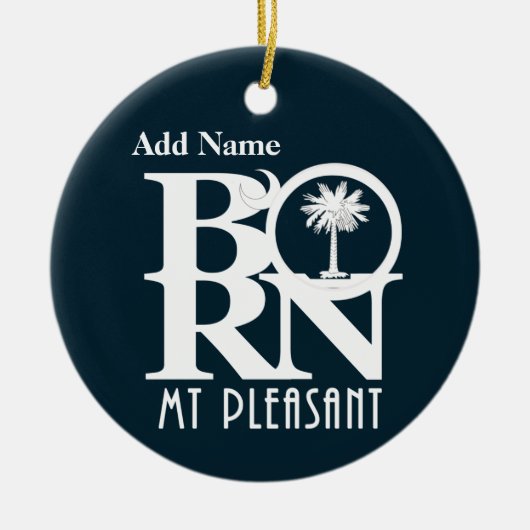 BORN Mt Pleasant  Keramisch Ornament (Voorkant)