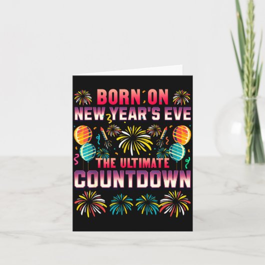 Born On New Year's Eve. Countdown. Birthday Kaart (Voorkant)