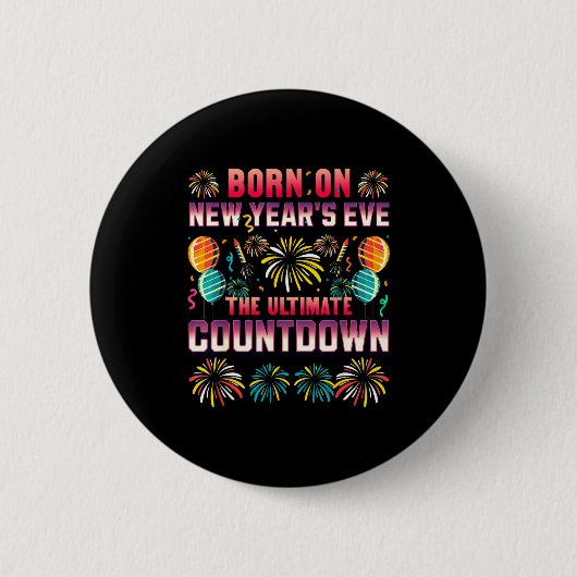 Born On New Year's Eve. Countdown. Birthday  Ronde Button 5,7 Cm (Voorkant)