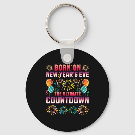 Born On New Year's Eve. Countdown. Birthday  Sleutelhanger (Voorkant)