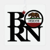 BORN Pasadena California Metalen Ornament (Voorkant)