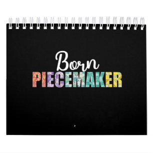 Born Piecemaker Funny Quilting Fabric Crochet Kalender