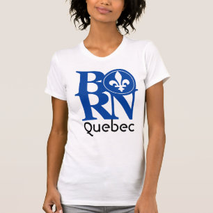 BORN Quebec T-shirt