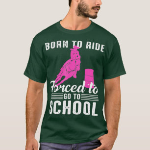 Born Ride Horse forceerde naar school T-shirt
