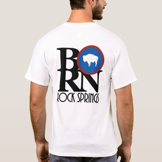 BORN Rock Springs Wyoming (backprint) T-shirt (Achterkant)