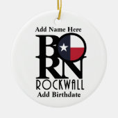 BORN Rockwall Texas (aangepaste naam en geboorteda Keramisch Ornament (Voorkant)