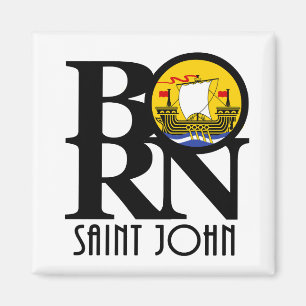 BORN Saint John New Brunswick Magneet