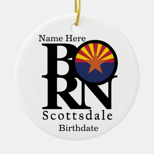 BORN Scottsdale Arizona Custom Keramisch Ornament (Voorkant)