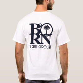 BORN South Carolina (achterafdruk) T-shirt