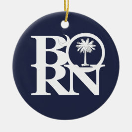 BORN South Carolina Keramisch Ornament