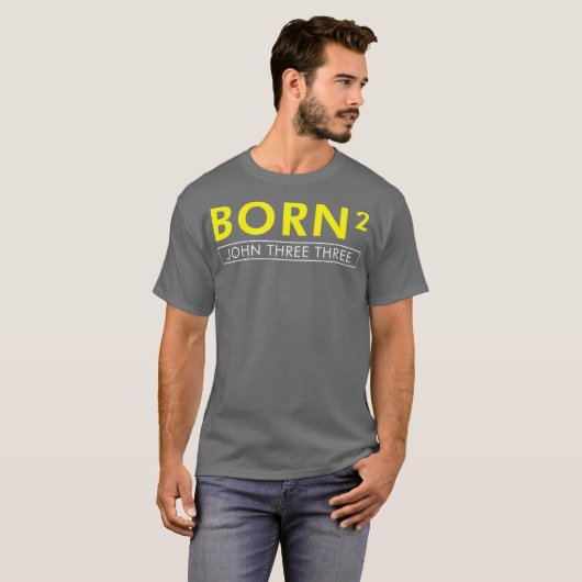 Born Squared Born Opnieuw Christelijke Bijbel (2) T-shirt (Voorkant volledig)