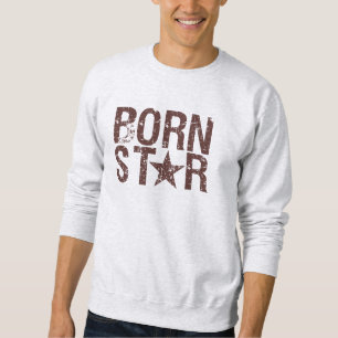 BORN STAR-shirt - kies stijl en kleur Trui