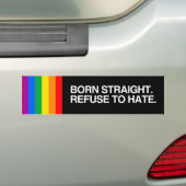 BORN STRAIGHT. WEIGEREN NAAR HATE.png Bumpersticker (Op auto)