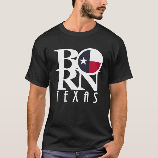 BORN Texas (witte tekst) T-Shirt (Voorkant)