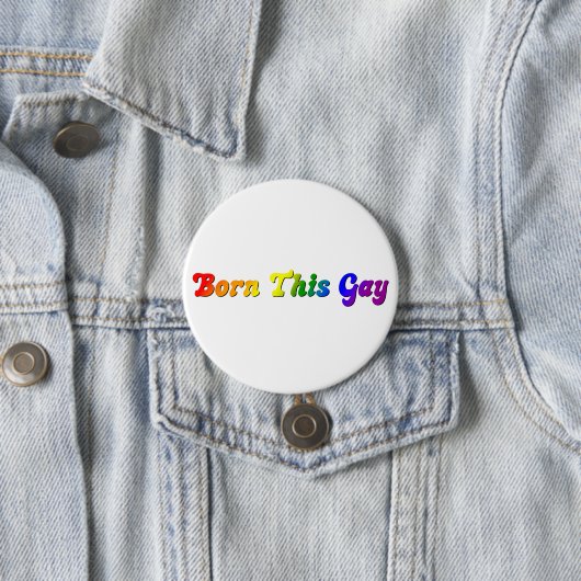 Born This Gay - Bold Rainbow LGBTQ+ Pride Ronde Button 7,6 Cm (In situ)