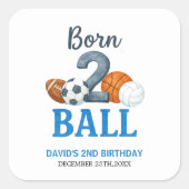 Born To Ball Sports Second Birthday  Vierkante Sticker (Voorkant)