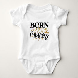 Born To Be A Princess Typografie Romper