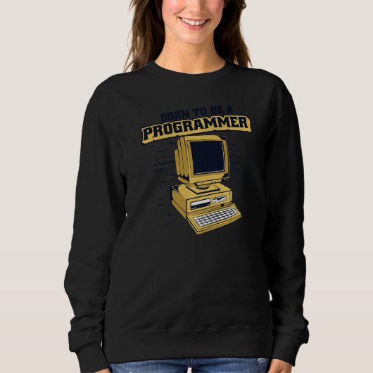 Born To Be A Programmer Coder Engineer Software De Trui (Voorkant)