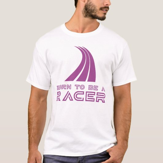 Born To Be A Racer T-shirt (Voorkant)