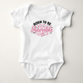 Born To Be Adorable Romper (Voorkant)