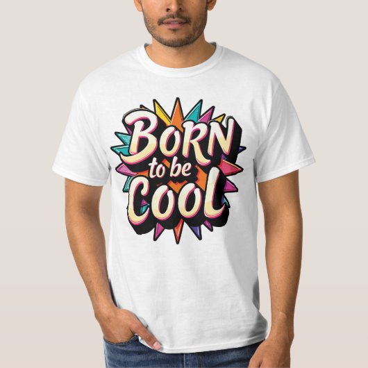 Born to be Cool 2 T-shirt (Voorkant)