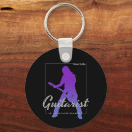 Born To Be Gitarist voor muzikanten en bandlid Sleutelhanger