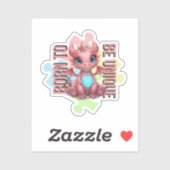 Born to Be Unique Cute Pink Dragon– Inspirational Sticker (Vel)