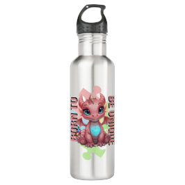 Born to Be Unique Cute Pink Dragon– Inspirational  Waterfles