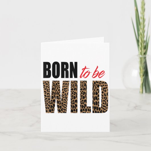 Born To Be Wild Tiger Animal Lover Motivation  Kaart (Voorkant)