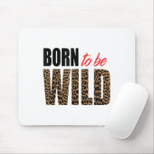 Born To Be Wild Tiger Animal Lover Motivation  Muismat (Met muis)