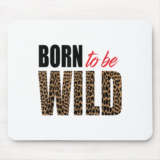 Born To Be Wild Tiger Animal Lover Motivation  Muismat (Voorkant)