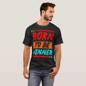 Born to be winner t-shirt (Voorkant volledig)