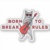 Born to Break Rules Sticker – Rebel Spirit Decal (Voorkant)