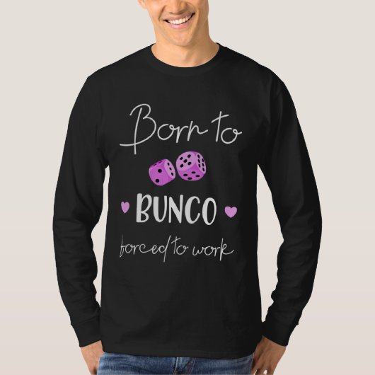 Born To Bunco T-shirt (Voorkant)
