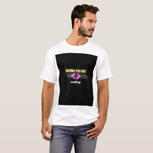 Born to Code - Passie voor programmeren T-shirt (Voorkant volledig)