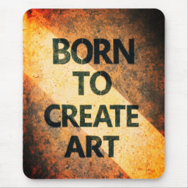 Born to Create Art Motivational Quote Textured Wal Muismat
