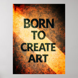 Born to Create Art Motivational Quote Textured Wal Poster