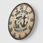 Born to Fish Forced to Work Rustic Fisherman Gift Grote Klok (Hoek)