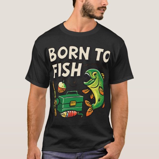Born to Fish | Funny Fishing Design in Bright Colo T-shirt (Voorkant)