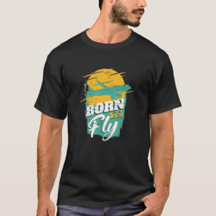Born To Fly Airlines Vliegtuig Luchtvaart Navigati T-shirt