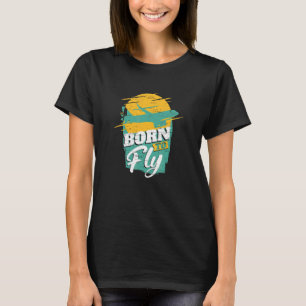 Born To Fly Airlines Vliegtuig Vliegtuig Navigatie T-shirt