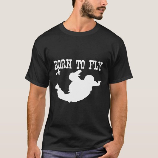 Born To Fly Skydiving T-shirt (Voorkant)