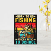 Born To Go Fishing Forced School Funny Boys Kids M Kaart (Gele Bloem)