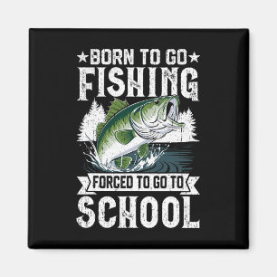 Born To Go Gevist Forced School Funny Fish Boys K Magneet