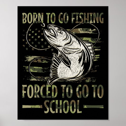 Born to Go Gevist gedwongen naar school Camo Us Poster (Voorkant)